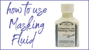 Learn how to use masking fluid. Free tutorial image.