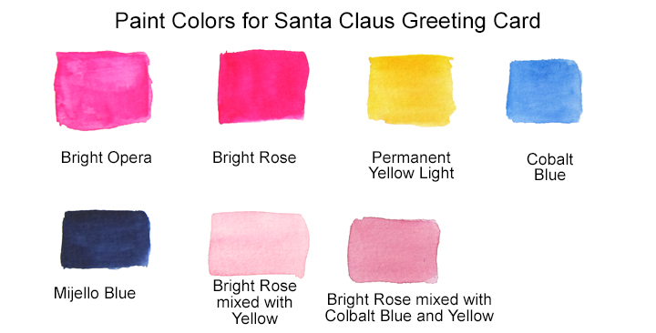 Color swatch for the Santa Claus Greeting Card painting using watercolors or acrylic paints including Bright Opera, Bright Rose, Permanent Yellow Light, Cobalt Blue and MIjello Blue. 